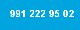 991 222 95 02 991 222 95 02